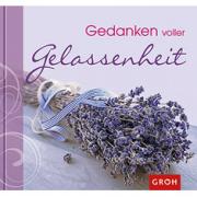 Groh Geschenkbuch Gedanken voller Gelassenheit