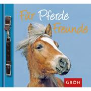 Groh Geschenkbuch F�r Pferde Freunde