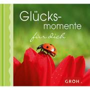 Groh Geschenkbuch Gl�cksmomente f�r dich