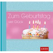 Groh Geschenkbuch Zum Geburtstag viel Gl�ck