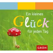 Groh Spiralbuch mini Ein kl. Gl�ck f�r jeden Tag