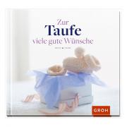 Groh Geschenkbuch Zur Taufe viele gute Wnsche