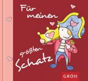 Groh Geschenkbuch F�r meinen gr��ten Schatz