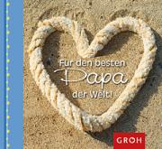 Groh Geschenkbuch Fr den besten Papa der Welt!