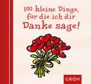 Groh Geschenkbuch 100 kleine Dinge, die Danke sagen