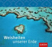Groh Spiralgeschenkbuch Weisheiten unserer Erde
