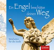 Grohgeschenkbuch Ein Engel besch�tze deinen Weg
