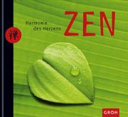 Groh Geschenkbuch Zen Harmonie des Herzens