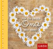 Groh Geschenkbuch F�r die beste Oma der Welt !