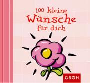 Groh Geschenkbuch 100 kleine W�nsche f�r dich