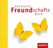 Groh Geschenkbuch Das kleine Freundschafts-Buch