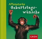 Groh Geschenkbuch Affenstarke Geburtstagsw�nsche