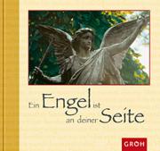 Groh Geschenkbuch Ein Engel ist an deiner Seite