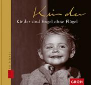 Groh Geschenkbuch Kinder sind Engel ohne Fl�gel
